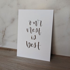 Our Nest is Best, Love, Family, Marriage, Home Decor, Digital Calligraphy Art Print, 5x7