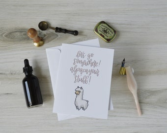 Alpaca Your Stuff, Cute Punny Greeting Card, Blank Inside