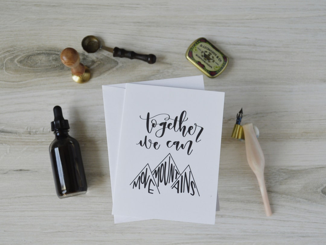 Together We Can Move Mountains, Greeting Card, Blank Inside - Etsy