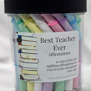 Best Teacher Ever Affirmation Jar – 60 Daily Inspirational Notes –End-of-Year or Appreciation Week for Your Favorite Educational Rock Star