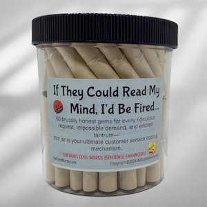 Customer Service & Office Humor Gift | If They Could Read My Mind, I’d Be Fired | Funny Work Quotes Jar | 60 Sarcastic Quotes for 9to5 Life