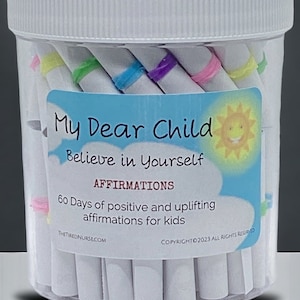 Empowering Affirmations for Kids, My Dear Child Believe in Yourself Affirmation Jar - 60 Days of Uplifting Affirmations for Kids