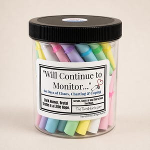 Snarky Nurse Affirmation Jar | Will Continue to Monitor | Dark Humor Gift for Nurses | 60 Sarcastic Quotes for Burnout, Night Shift & Chaos image 13
