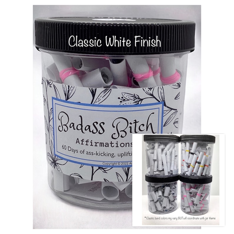 SALE-Badass Bitch Daily Affirmation Jar-60 Days of Ass-Kicking Uplifting Quotes for Strong Women Fun Motivational Gift Classic White