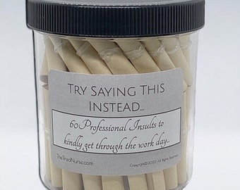 Professional Insults Affirmation Jar - Try Saying This Instead - Fun and Witty Affirmations for Work - Unique Gift for Office Humor