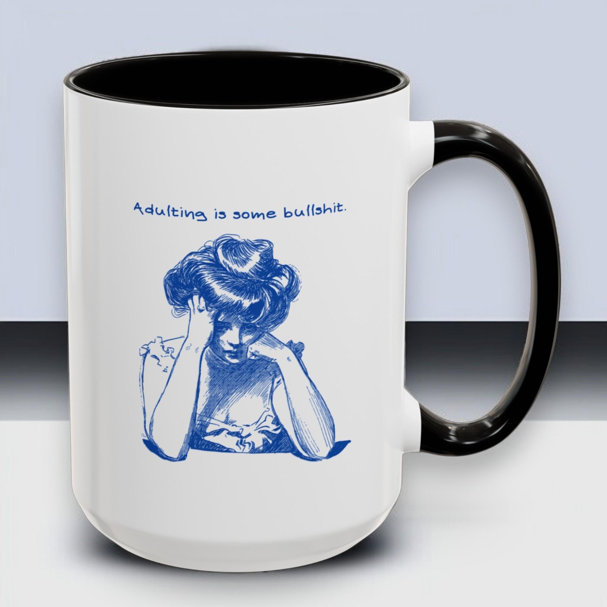 Adulting is Some Bullshit | Funny Vintage Theme Coffee Mug | Sarcastic  Humor Gift for Friends, Coworkers, or Anyone Just Over It - Etsy
