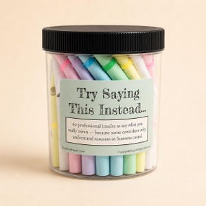 Professional Insults Affirmation Jar - Try Saying This Instead - Fun and Witty Affirmations for Work - Unique Gift for Office Humor