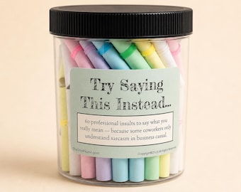 Professional Insults Affirmation Jar - Try Saying This Instead - Fun and Witty Affirmations for Work - Unique Gift for Office Humor