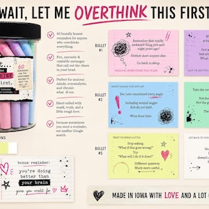 May include: A clear plastic jar with a black lid containing 60 rolled-up pastel-colored paper slips. The label reads: wait... let me OVERTHINK this first. Includes six rectangular cards with printed text, doodles, and sarcastic reminders, plus a bonus card featuring the text: you're doing better than your brain gives you credit for.