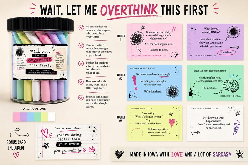 May include: A clear plastic jar with a black lid containing 60 rolled-up pastel-colored paper slips. The label reads: wait... let me OVERTHINK this first. Includes six rectangular cards with printed text, doodles, and sarcastic reminders, plus a bonus card featuring the text: you're doing better than your brain gives you credit for.