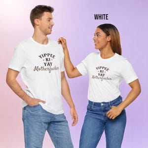 YIPPEE KI YAY Motherfucker Shirt | Bold Funny Cowboy Tee | Sarcastic Western Shirt | Die Hard Quote T-Shirt | Unisex Soft Jersey Fit image 4