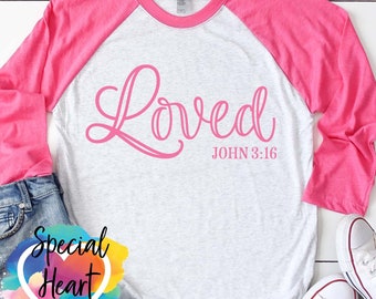 Loved John 3:16 SVG, Christian, Bible SVG, For God so loved the world SVG, dxf, eps, png file, Cutting file for Cricut and Silhouette