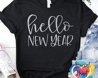 New Years SVG - Hello New Year SVG - New Year's Eve SVG - dxf - cut file - Cricut - Silhouette, cutting file - new year's shirt design