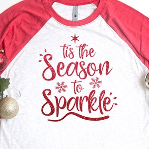 Christmas Cut File - tis the Season to Sparkle SVG - Christmas SVG - Christmas shirt svg - dxf - png - eps - cut file - Cricut, Silhouette