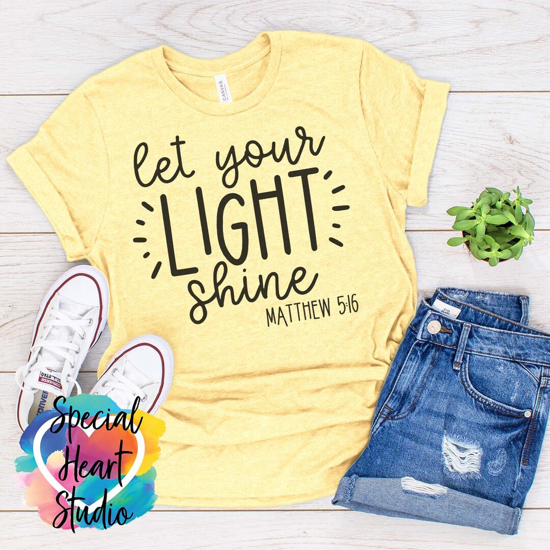 Let Your Light Shine SVG / Christian / Bible SVG / Matthew 5:16 / SVG ...