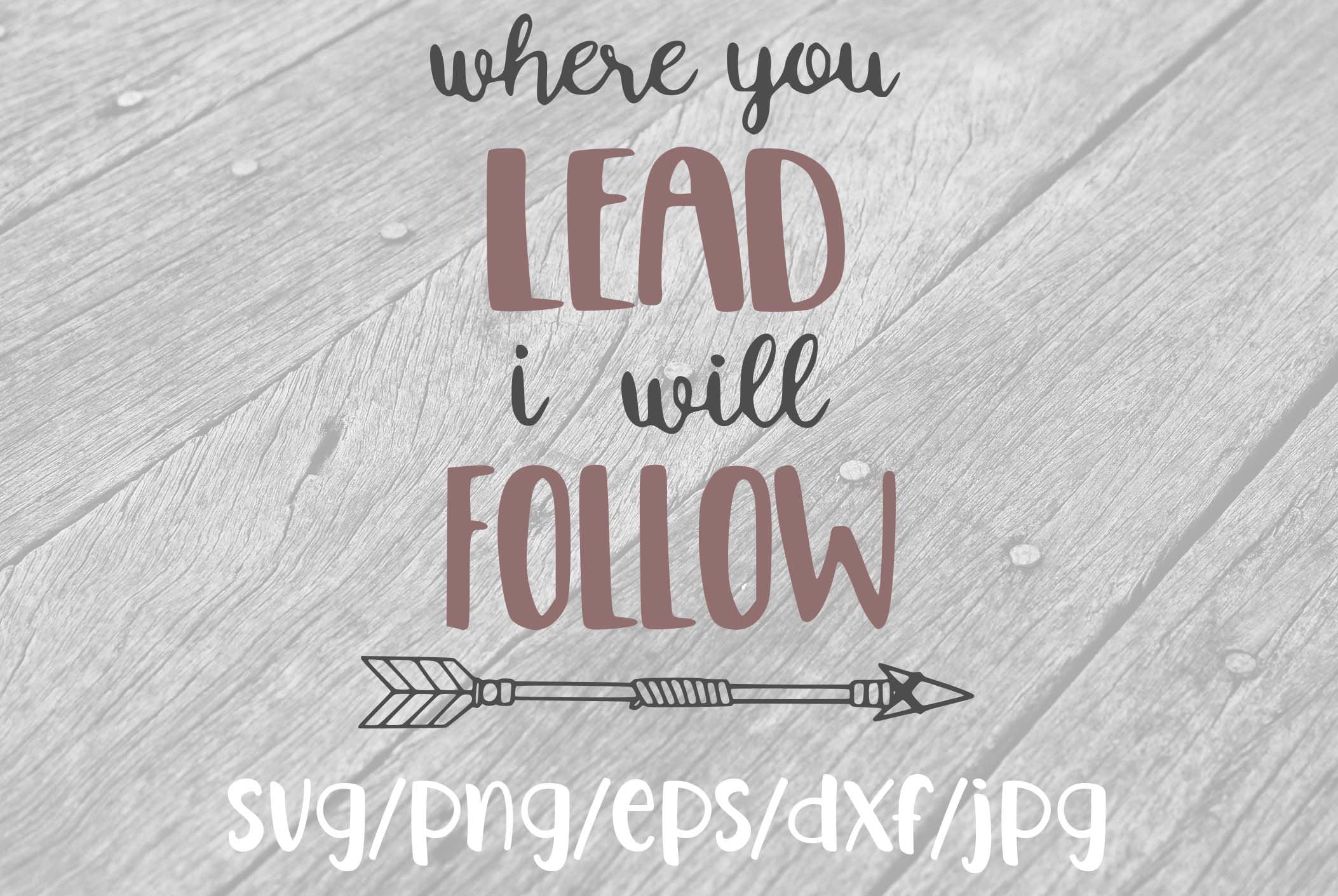 I will follow him. I will follow him