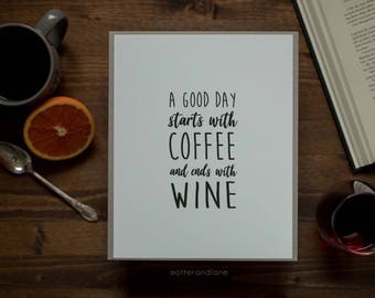 En bra dag börjar med kaffe och slutar med vin. - Digital fil - Väggkonst Heminredning - Kaffeälskarens present