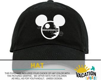 May include: Black baseball cap with a white graphic of a Mickey Mouse head with a Death Star inside. The text "HAT" is below the image. The text "THIS PURCHASE INCLUDES YOUR CHOICE OF HAT COLOR WITH THE PICTURED GRAPHIC. WE OFFER HATS FOR CHILDREN AS WELL AS FOR YOUTH/ADULT. UNISEX DESIGN." is below the text "HAT". The text "VACATION VIBES" is in a yellow sun graphic with a plane.