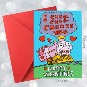 I choo choo choose you valentine's day card - gift for partner 5x7