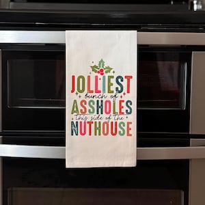 Jolliest Bunch Christmas Vacation Movie Quote Kitchen Tea Towel: Festive Holiday Decor, Flour Sack