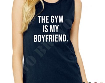 the gym is my boyfriend sweatshirt
