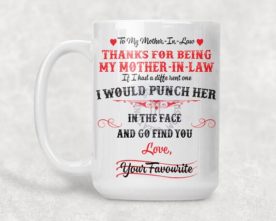 thank you for being my mother in law mug