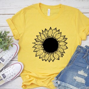 Sunflower shirt Inspirational shirt Sunflower tshirt Sunflower shirts Mom shirt flower shirts Farm shirts Floral shirt flower festival shirt
