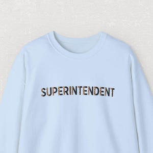Superintendent Sweatshirt, Chic District Leader, Admin Team Matching Shirts, Gift for School District Leader, Superintendent Appreciation