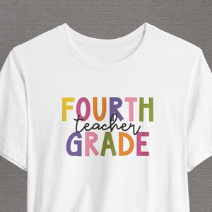 FOURTH GRADE Teacher Bella+Canvas Tee, Cute Back to School Educator Shirt, Teacher Appreciation Gift, School Staff Tee, Teacher Group Tee