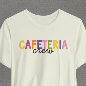 CAFETERIA T-shirt met ronde hals, Bella+canvas shirt voor schoollunchpersoneel, T-shirt schoolpersoneel, waarderingscadeau, terug naar school-T-shirt, teamgeestdagen
