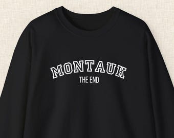 Montauk The End Sweatshirt, Gift for Long Island Lovers, East Coast Beach Gift, New York State Beach Getaway, Girls Trip, Suffolk County