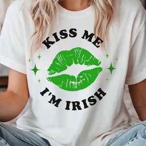 Irish Tee, Kiss Me I&#39;m Irish, St. Patrick&#39;s Day Shirt, Gift for Her, Irish Pride, Irish Humor, Funny Graphic Tee, Lucky, Lips, Parade Tee
