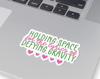 Ruimtesticker vasthouden, zwaartekracht tarten, op muziektheater geïnspireerde sticker voor laptop en notebook, voorgoed veranderd, theatercadeau, musicalfilm