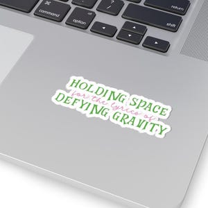 Space Sticker, der Schwerkraft trotzend, vom Musiktheater inspirierter Aufkleber für Laptops & mehr, verändert sich für immer, Theatergeschenk, Film-Musical