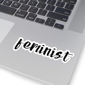 Adesivo Feminista, Empoderamento Feminino, Direitos das Mulheres, Igualdade de Gênero, Apoio às Mulheres, Decoração para Laptop, Adesivos para Garrafas de Água, Presente para Ativista