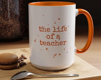 Das Leben eines Lehrers Tasse, orange Showgirl Ära Kaffeetasse, niedliches Geschenk für Lehrer Wertschätzung, Kollegen Geschenk, Klassenzimmer Dekor, Schulanfang