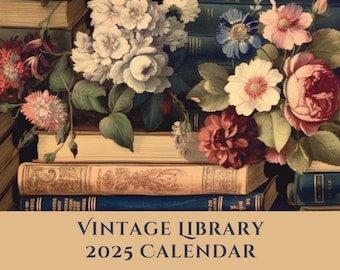 Vintage Library 2025 Wall Calendar, Antique Book & Floral Calendar, Gift for Book Lovers, Teacher Gift, Book Nook Decor, Chateaucore Decor