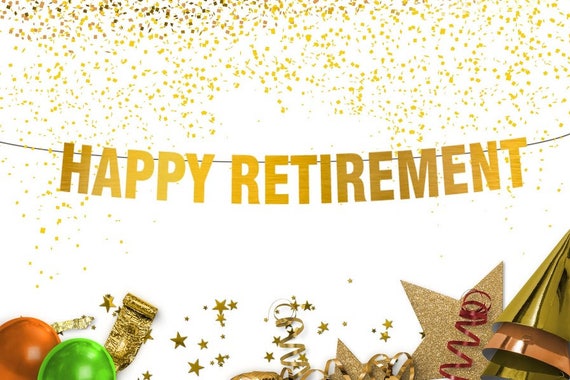 happy retirement banner gold banner retirement decorations party decorations retirement party retirement bunting garland happy retirement