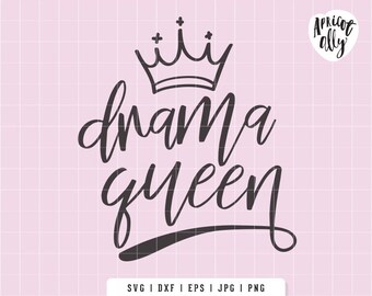 Download Drama Queen Svg Etsy