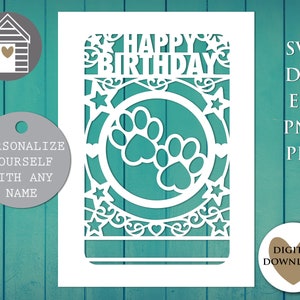 SVG-pootafdrukken verjaardag | Gepersonaliseerde papercutkaart | Digitaal snijbestand EPS-PNG-Dxf-Pdf-bestand | Gelukkige verjaardag aan de/van de hond kat huisdier