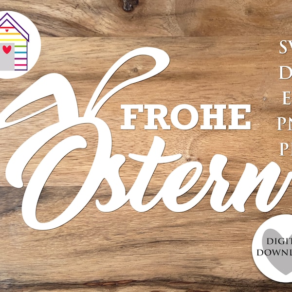 SVG Frohe Ostern Sign - Easter Bunny Ears - Rabbit Ears - Digital Cut File -EPS -PNG-Dxf file - Happy Easter in German