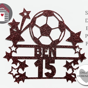Customizable Soccer Birthday Cake Topper: Cricut Cut Files (Digital Download)