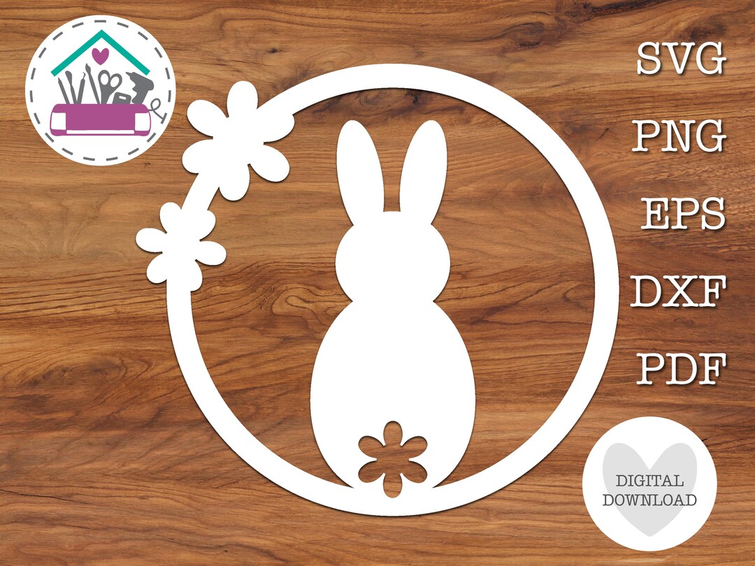 Easter Bunny SVG Laser Cut Template Basic Rabbit Spring Flower Circle ...
