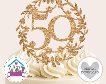 Number 50 SVG 50th Birthday Cake Topper Floral Wreath Golden Wedding Anniversary Card Topper Laser Cut Template Fifty Years Old Cricut File