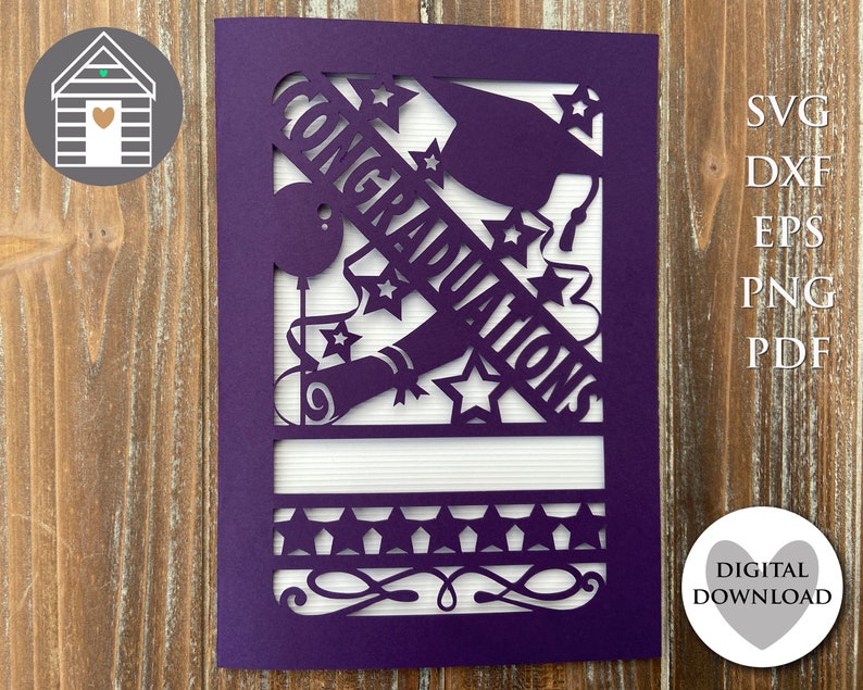 May include: A dark purple laser-cut card featuring the text CONGRATULATIONS, a graduation cap, a diploma, stars, and a balloon. The design includes a horizontal space for personalization and a bottom border of stars. Text on the right lists SVG, DXF, EPS, PNG, PDF.