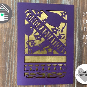 May include: A purple paper cutout card featuring the word CONGRATULATIONS in a diagonal orientation, accompanied by a graduation cap, a diploma, stars, and a balloon, layered over a gold textured background. The text SVG, DXF, EPS, PNG, PDF and DIGITAL DOWNLOAD are visible.