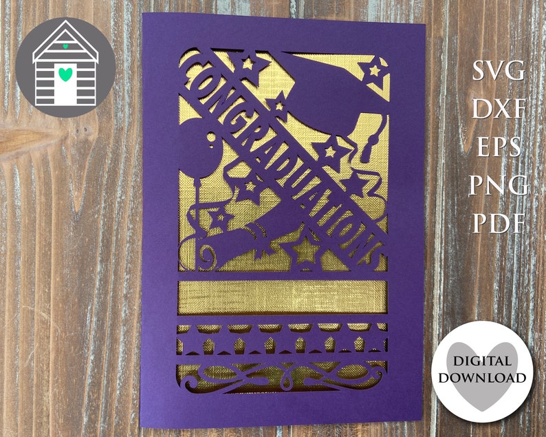 May include: A purple paper cutout card featuring the word CONGRATULATIONS in a diagonal orientation, accompanied by a graduation cap, a diploma, stars, and a balloon, layered over a gold textured background. The text SVG, DXF, EPS, PNG, PDF and DIGITAL DOWNLOAD are visible.