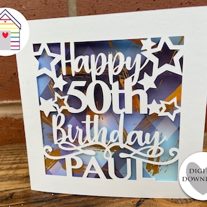 SVG Happy 50th Birthday Card | Personalize Your Card with a Name | Digital Cut File -EPS -PNG-Dxf file | Make Your Card with Cricut|Papercut