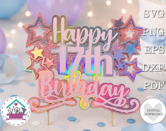 Taarttopper voor je 17e verjaardag SVG-kaarttopper Lasersnijsjabloon Zeventien jaar Cricut Project Nummer 17 Gelaagd SVG-snijbestand