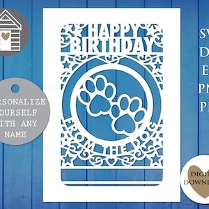 SVG Birthday From The Dog | Personalized Papercut Card | Digital Cut File EPS -PNG-Dxf-Pdf file | Happy Birthday Paw Prints | Gift from Pet